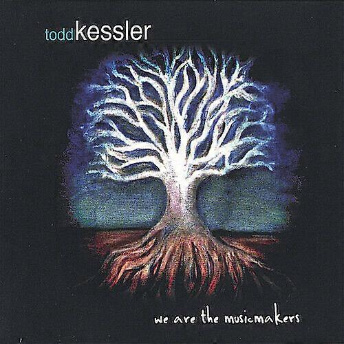 Todd Kessler We Are the Musicmakers CD