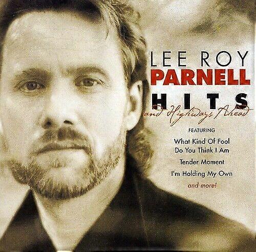 Parnell Lee Roy Hits amp Highways Ahead CD