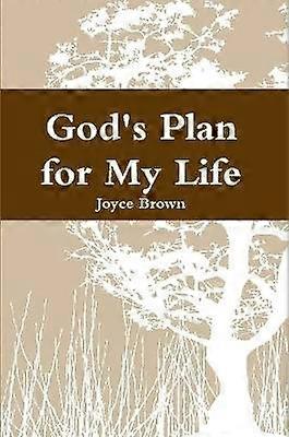 Gods plan voor mijn leven