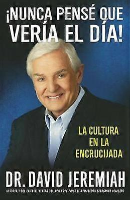 Nunca Pensé que Vería el Día!
