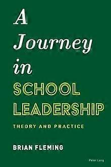 A Journey In School Leadership by Brian Fleming Hardback Book