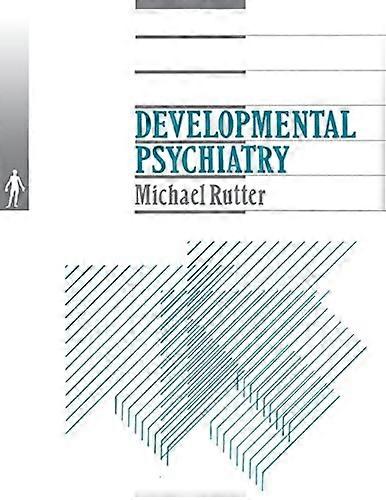 Developmental Psychiatry