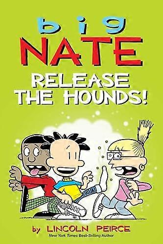 Big Nate Release the Hounds