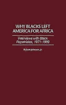 Why Blacks Left America for Africa