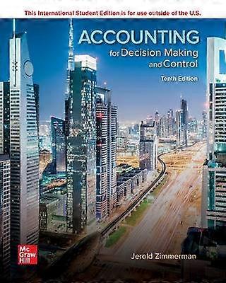 ISE Accounting for Decision Making and Control