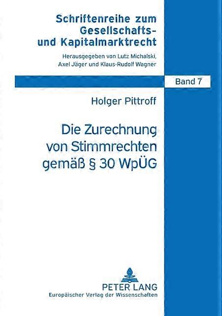 Die Zurechnung Von Stimmrechten Gemae  30 Wpueg by Holger Pittroff Paperback