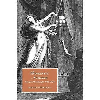 Romantic Atheism Poetry And Freethought 1780 1830 - Martin Priestman - Paperback - en Book