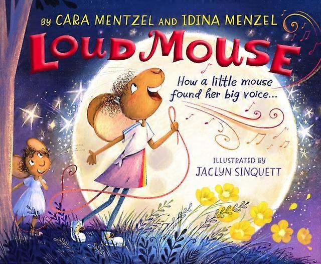 Loud Mouse - Cara Mentzel