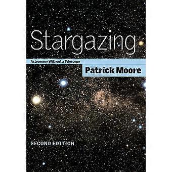 Stargazing Astronomy Without A Telescope - Patrick Moore