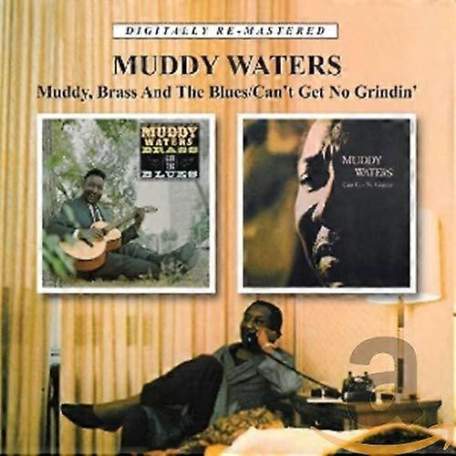 Muddy Waters - Brass And The Blues/Can'T Get No Grindin' [CD]