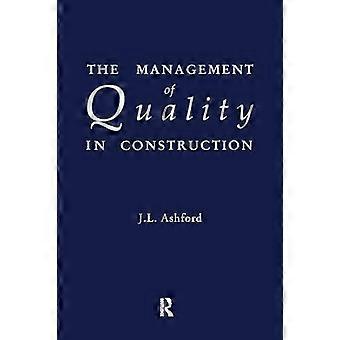 The Management of Quality in Construction
