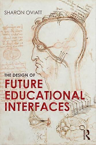 The Design of Future Educational Interfaces