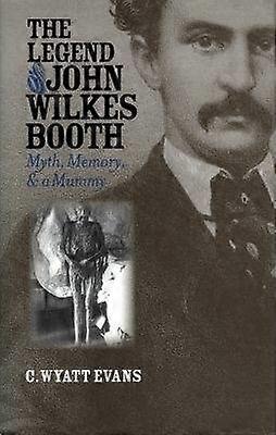 The Legend of John Wilkes Booth