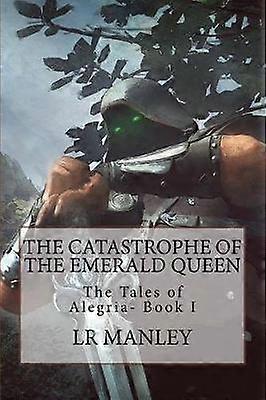 The Catastrophe of the Emerald Queen