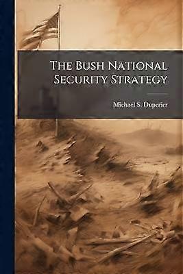 The Bush National Security Strategy