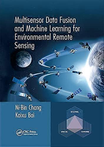 Multisensor Data Fusion and Machine Learning for Environmental Remote Sensing