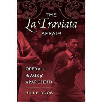 De La Traviata-affaire: Opera in het tijdperk van de Apartheid (muziek van de Afrikaanse Diaspora)