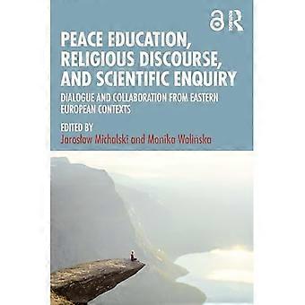 Friedenserziehung, religiöser Diskurs und wissenschaftliche Forschung