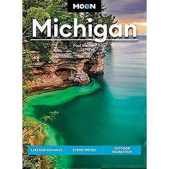 Moon Michigan (Achte Ausgabe): Ausflüge am See, malerische Fahrten, Erholung im Freien
