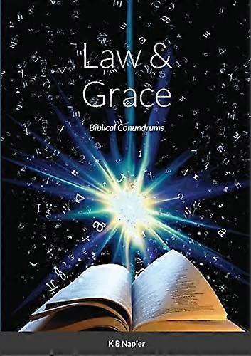 Law & Grace : Biblical Conundrums