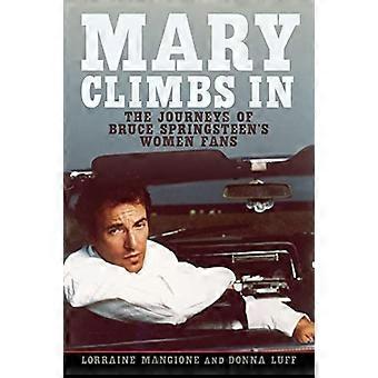 Mary klimt in: De reizen van Bruce Springsteen's vrouwelijke fans