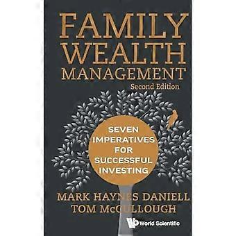 Gestione del patrimonio familiare: sette imperativi per investire con successo (Raffles Family Wealth And Legacy Series)