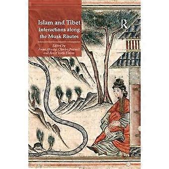 Islam en Tibet Interacties langs de Musk routes
