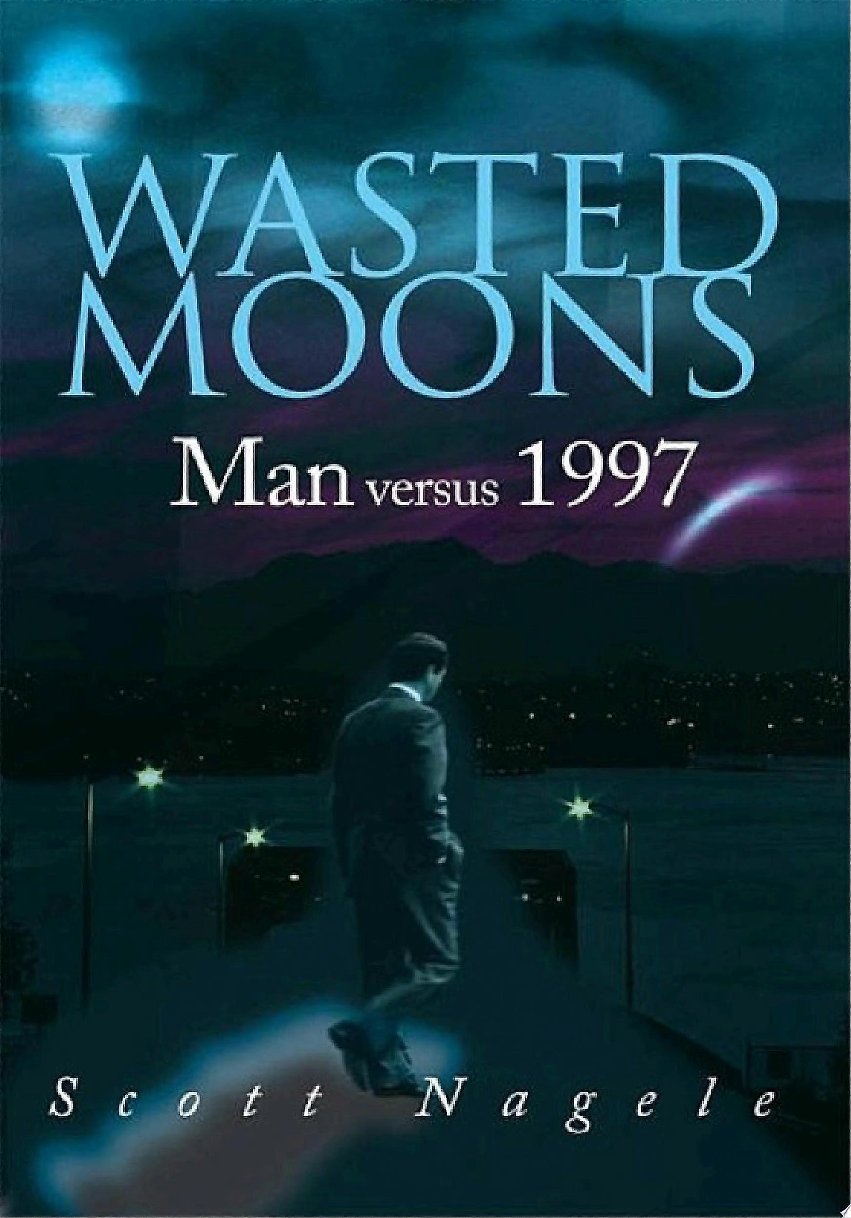 Wasted moons