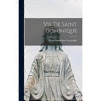 Vie De Saint Dominique - Henri-Dominique Lacordaire - Hardcover - en Book