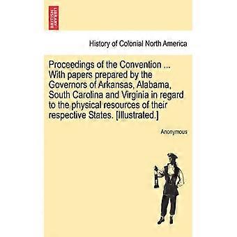 Proceedings Of The Convention. With Papers Prepared By The Governors Of Arkans - Anonymous - Paperback - English Book - History