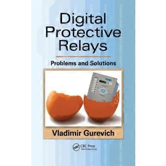 Digital Protective Relays Problems And Solutions