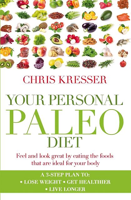Your Personal Paleo Diet by Chris Kresser Paperback Book