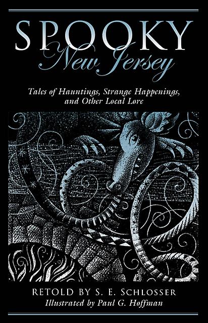 Spooky New Jersey by S. E. Schlosser Paperback Book