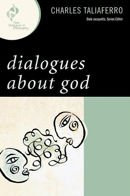 Dialogues About God by Charles Taliaferro Paperback Book