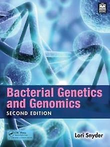 Bacterial Genetics And Genomics by Lori A.S. Snyder Paperback Book
