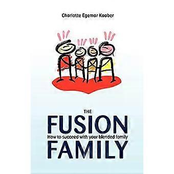 The Fusion Family by Charlotte Egemar Kaaber Paperback