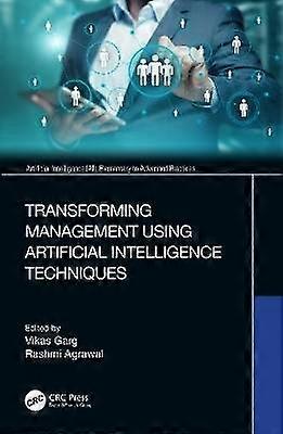 Transforming Management Using Artificial Intelligence Techniques