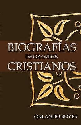 Biografías de Grandes Cristianos