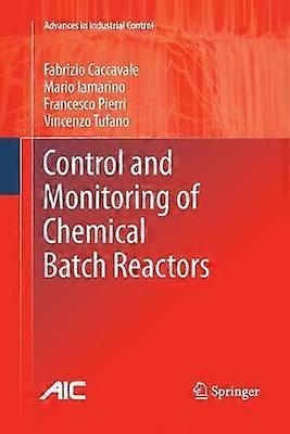 Contrôle et surveillance des réacteurs chimiques discontinus