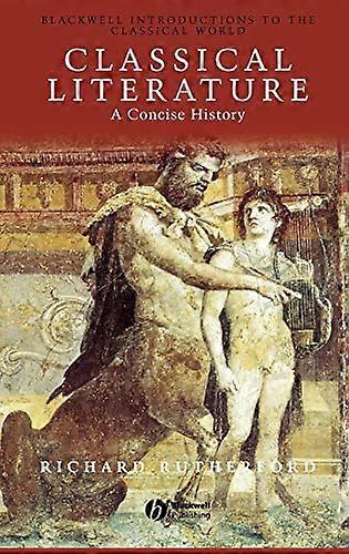 Classical Literature: A Concise History
