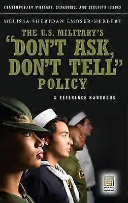 The U.S. Military's Don't Ask Don't Tell Policy