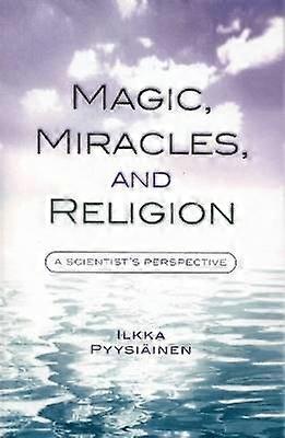 Magic Miracles and Religion