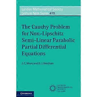 O Problema de Cauchy para Equações Diferenciais Parciais Parabólicas Semilineares Não-Lipschitzianas - J. C. Meyer