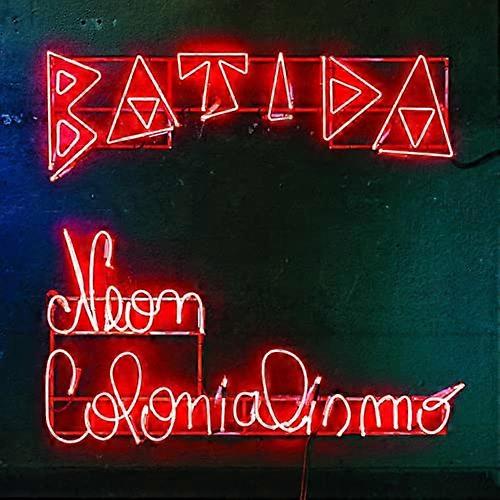 Batida - Neon Colonialismo  [VINYL]