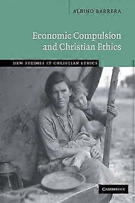 Economic Compulsion and Christian Ethics
