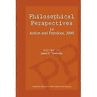 Philo Persp 14 Action and Free (Philosophical Perspectives Annual Volume)
