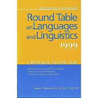 Runder Tisch der Georgetown University für Sprachen und Linguistik: 1999: Sprache in unserer Zeit – Zweisprachige Erziehung und offizielles Englisch, Ebonics und Sta