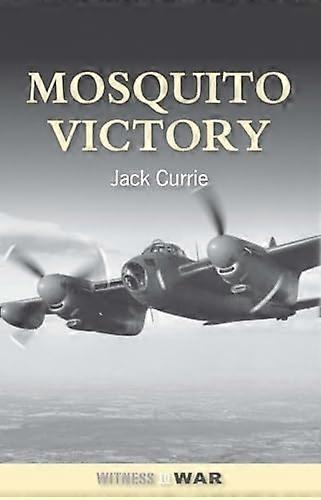 Mosquito Victory (Bomber Crews)