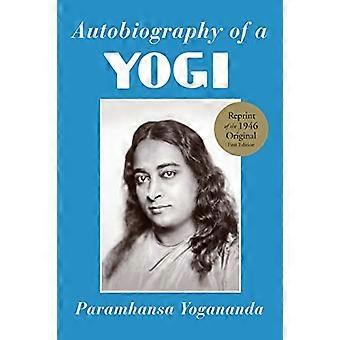 Autobiographie d’un yogi : un guide pratique pour les personnes en position de responsabilité