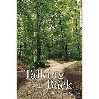 Talking Back: Erfahrene Wissenschaftlerinnen und Wissenschaftler und ihre Kolleginnen und Kollegen diskutieren über Vergangenheit, Gegenwart und Zukunft der Schreibwissenschaft